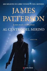 Abbildung von: Al centro del mirino - La Gaja scienza;Longanesi