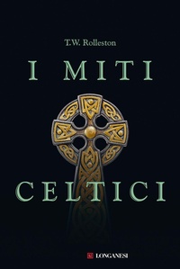 Abbildung von: I miti celtici - Il Cammeo. Miti;Longanesi