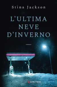 Abbildung von: L' ultima neve d'inverno - La Gaja scienza;Longanesi