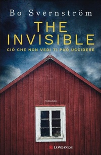Abbildung von: The invisible. Ciò che non vedi ti può uccidere - La Gaja scienza;Longanesi