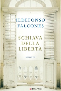 Abbildung von: Schiava della libertà - La Gaja scienza;Longanesi