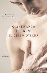 Abbildung von: Il cielo d'erba - La Gaja scienza;Longanesi