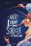 Cover: Il magico libro delle streghe e degli stregoni - Libri illustrati;IdeeAli
