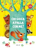 Cover: Chi gioca a palla con me? - Libri interattivi;IdeeAli