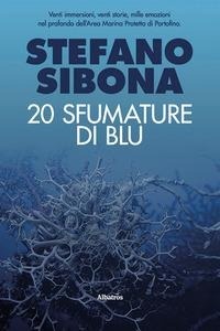 Abbildung von: Venti sfumature di blu - Nuove voci. Strade;Gruppo Albatros Il Filo