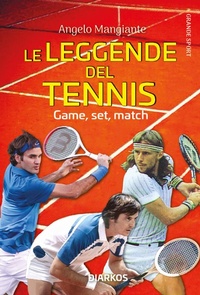 Abbildung von: Le leggende del tennis. Game, set, match - Grande sport;DIARKOS
