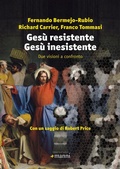 Cover: Ges&ugrave; resistente Ges&ugrave; inesistente. Due visioni a confronto - Manni