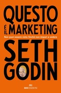 Cover: Questo &egrave; il marketing. Non puoi essere visto finch&eacute; non impari a vedere - Gli essenziali;ROI edizioni