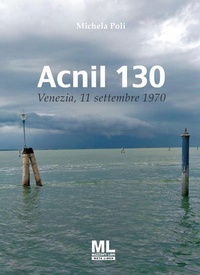 Abbildung von: Acnil 130. 11 settembre 1970 - Mazzanti Libri