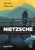 Cover: Nietzsche. La stella danzante - Biografica;Ferrogallico
