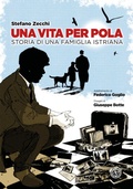 Cover: Una vita per Pola. Storia di una famiglia istriana - FERROGALLICO