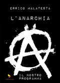 Cover: L' anarchia. Il nostro programma - Classici;GAEditori