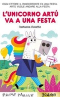 Cover: L' unicorno Art&ugrave; va a una festa. Stampatello maiuscolo - Prime pagine;Emme Edizioni