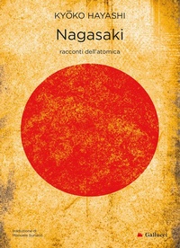 Abbildung von: Nagasaki. Racconti dell'atomica - Universale Gallucci;Gallucci