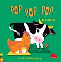 Cover: La fattoria. Pop pop pop. Il mio primo pop-up - Gallucci