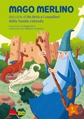 Cover: Mago Merlino da ciclo di Re Art&ugrave; e i cavalieri della Tavola rotonda - Stelle polari;Gallucci