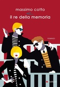 Cover: Il re della memoria - Universale Gallucci;Gallucci Bros