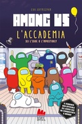 Cover: Among Us. L'accademia. Libro gioco - Libri gioco;Gallucci Bros