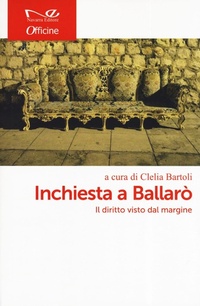 Abbildung von: Inchiesta a Ballarò. Il diritto visto dal margine - Officine;Navarra Editore