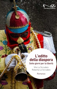 Abbildung von: L' editto della diaspora. Sette giorni per la libertà - Narrativa;Navarra Editore