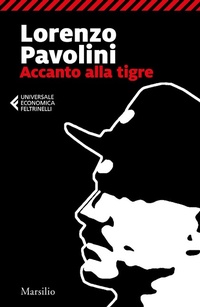 Abbildung von: Accanto alla tigre - Universale economica Feltrinelli;Marsilio