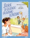 Cover: Storie di quando eravamo lontani - Colli lunghi;Libr&igrave; Progetti Educativi