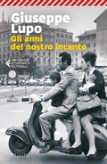 Cover: Gli anni del nostro incanto - Universale economica Feltrinelli;Marsilio