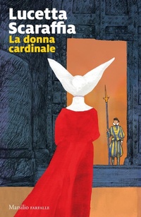 Abbildung von: La donna cardinale - Farfalle;Marsilio