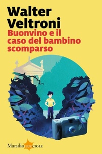 Abbildung von: Buonvino e il caso del bambino scomparso - Lucciole;Marsilio