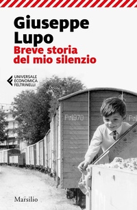 Abbildung von: Breve storia del mio silenzio - Universale economica Feltrinelli;Marsilio