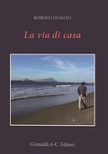 Cover: La via di casa - Grimaldi & C.