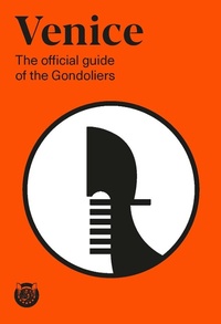 Abbildung von: Venice. The official guide of the Gondoliers - Lineadacqua