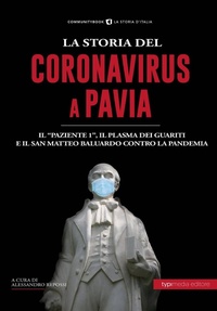 Abbildung von: La Storia del Coronavirus a Pavia e in Lombardia - Typimedia Editore