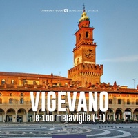 Abbildung von: Vigevano, le 100 meraviglie (+1) - Typimedia Editore