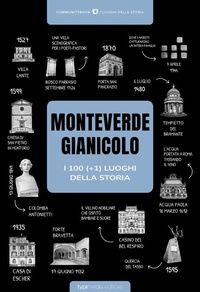 Abbildung von: Monteverde: i 100 luoghi della storia (+1) - Typimedia Editore