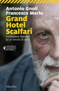 Bild: Grand hotel Scalfari. Confessioni libertine su un secolo di carta - Universale economica Feltrinelli;Marsilio