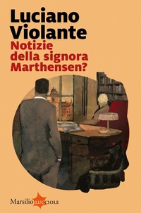 Abbildung von: Notizie della signora Marthensen? - Lucciole;Marsilio