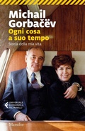 Cover: Ogni cosa a suo tempo. Storia della mia vita - Universale economica Feltrinelli;Marsilio