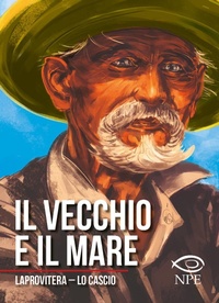 Abbildung von: Il vecchio e il mare - Nuvole in tempesta;Edizioni NPE