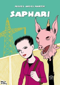 Abbildung von: Saphari - Miguel Ángel Martín;Edizioni NPE