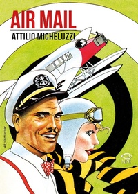 Abbildung von: Air Mail - Attilio Micheluzzi;Edizioni NPE