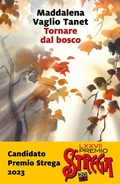 Cover: Tornare dal bosco - Romanzi e racconti;Marsilio