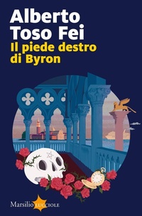 Abbildung von: Il piede destro di Byron - Lucciole;Marsilio
