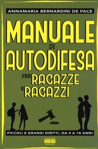 Abbildung von: Manuale di autodifesa per ragazze e ragazzi. Piccoli e grandi diritti, da 0 a 18 anni - I Libri di Isbn/Guidemoizzi