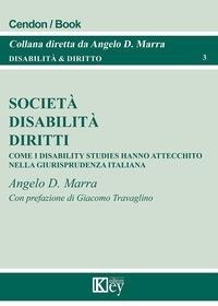 Abbildung von: Società, disabilità, diritti. Come i disability studies hanno attecchito nella giurisprudenza italiana - Disabilità e diritto;Key Editore