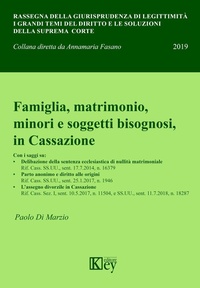 Abbildung von: Famiglia, matrimonio, minori e soggetti bisognosi, in Cassazione - Rassegna della giurisprudenza di legittimità;Key Editore