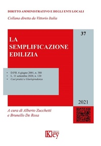 Abbildung von: La semplificazione edilizia - Diritto amministrativo e degli enti locali;Key Editore