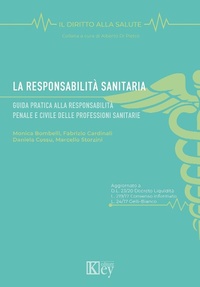 Abbildung von: La responsabilità sanitaria. Guida pratica alla responsabilità penale e civile delle professioni sanitarie - Il diritto alla salute;Key Editore