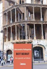 Abbildung von: Beit Beirut. Uno sguardo sul Libano - Entropie;Besa muci