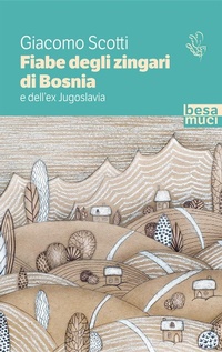 Abbildung von: Fiabe degli zingari di Bosnia e dell'ex Jugoslavia - Passage;Besa muci
